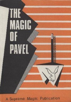 The Magic of Pavel by Pavel